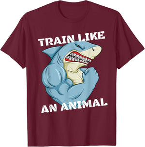 Train Like An Animal Shark Weightlifting Muscle Fitness T-Shirt - T-Shirt | Maroon