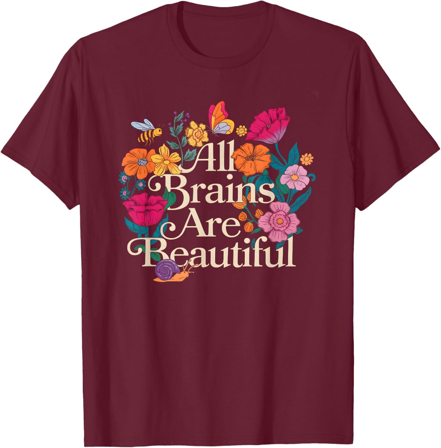 Groovy All Brains Are Beautiful Floral Autism Awareness SPED T-Shirt - T-Shirt | Maroon