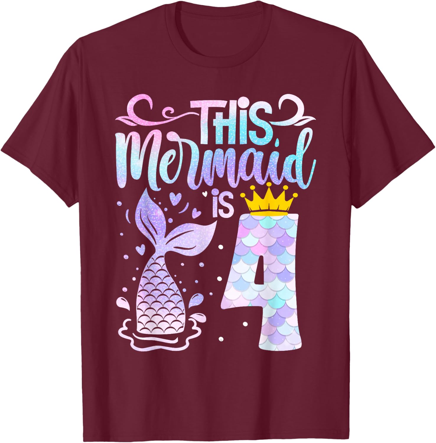 Mermaid 4th Birthday 4 Year Old Girl Four Yrs Happy Bday T-Shirt - T-Shirt | Maroon