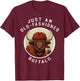 Funny Just An Old Fashioned Buffalo Drinking Bourbon Whiskey T-Shirt - T-Shirt | Maroon