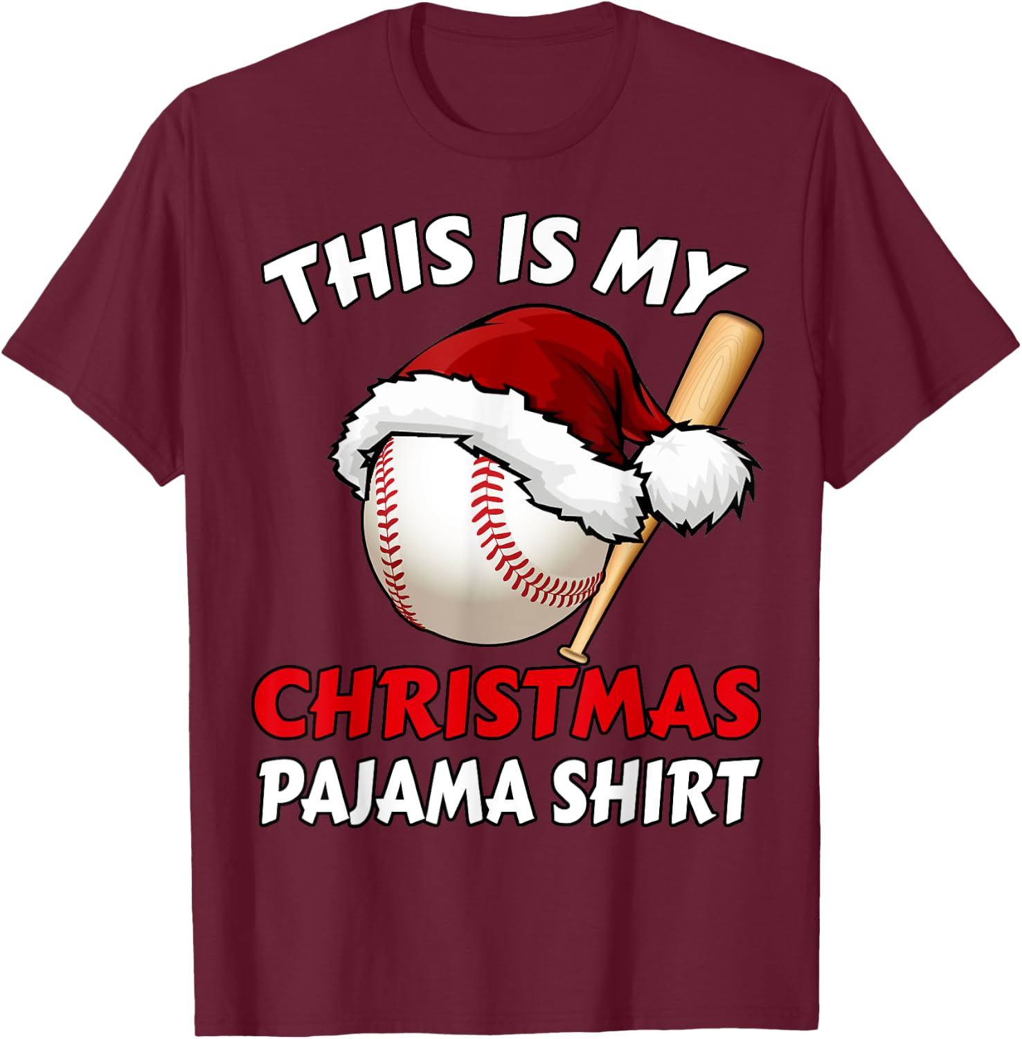 This Is My Christmas Pajama Shirt | Funny Baseball Xmas T-Shirt - T-Shirt | Maroon