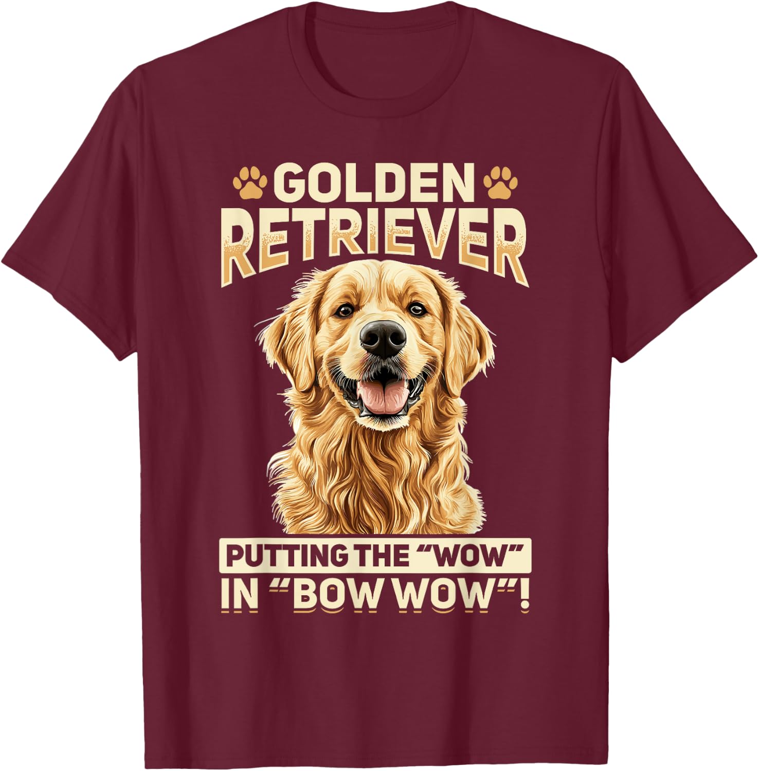 Golden Retriever Dog Breed Golden Retriever: Putting the Women Kids T-Shirt - T-Shirt | Maroon