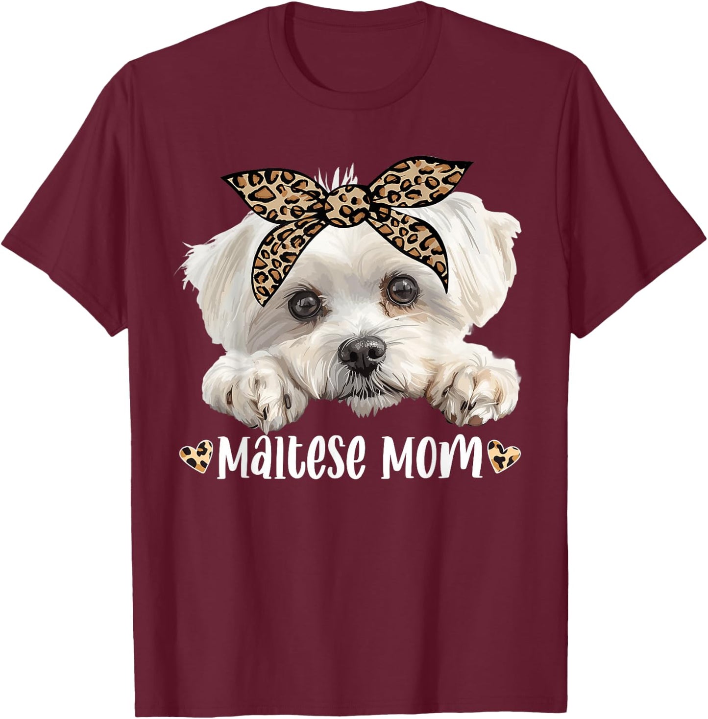 Cute Maltese Mom Leopard Mama Dog Lovers Funny Mother’s Day T-Shirt - T-Shirt | Maroon