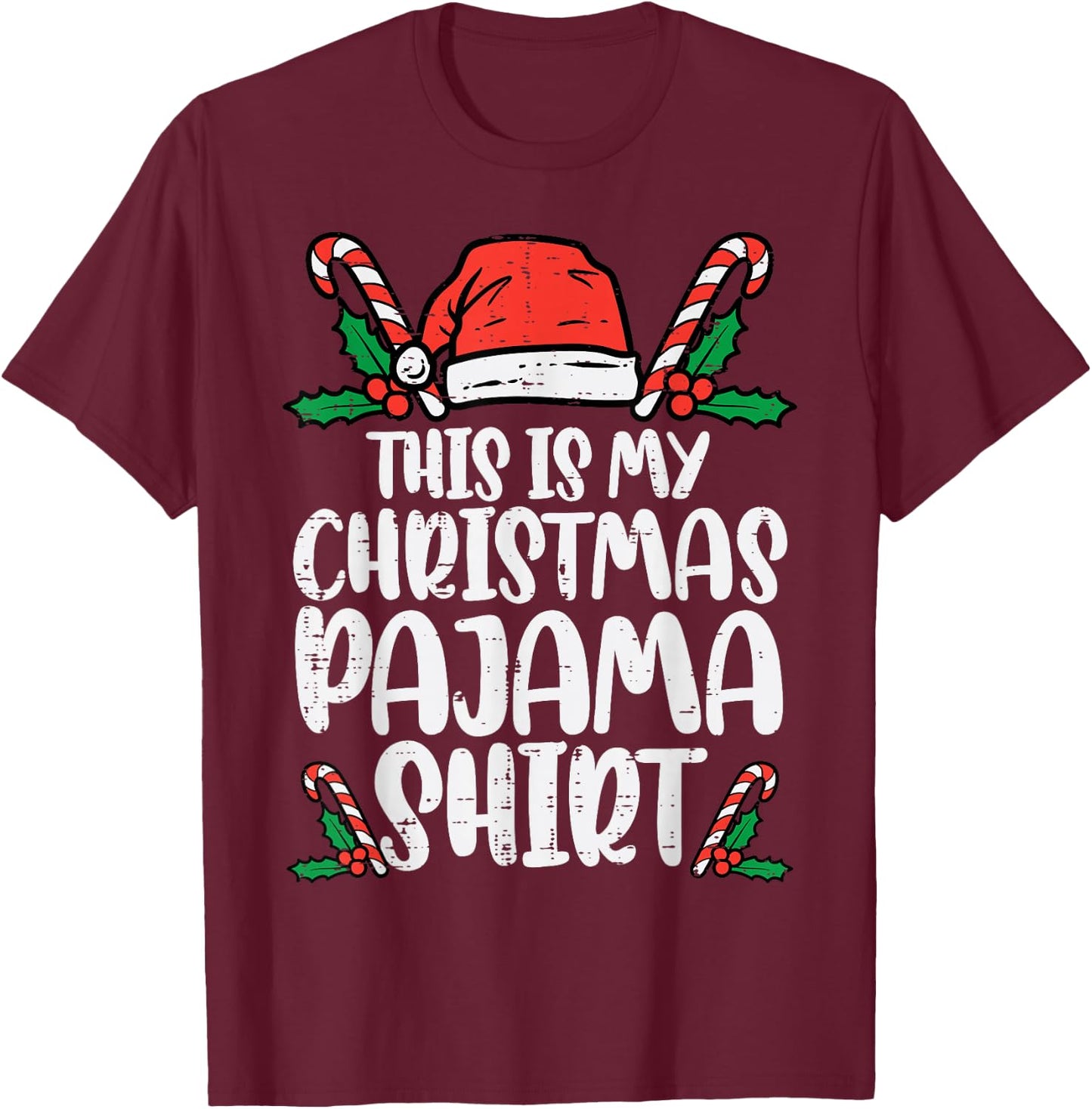 This Is My Christmas Pajama Shirt Funny Xmas PJs Men Women T-Shirt - T-Shirt | Maroon