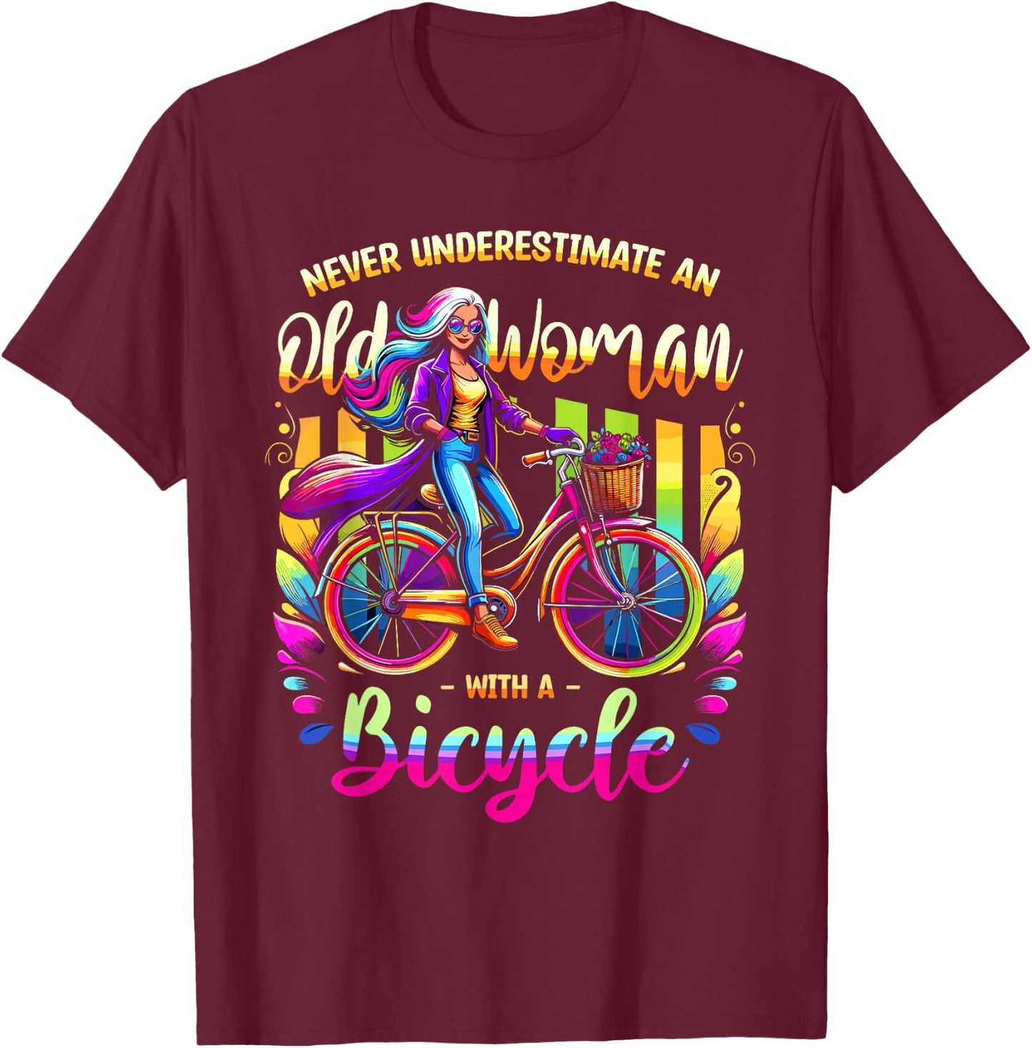 Never Underestimate An Old Woman With A Bicycle Cyclist T-Shirt - T-Shirt | Maroon