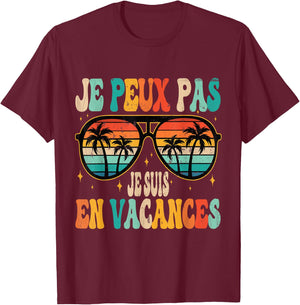 Je Peux Pas Je Suis En Vacances Vintage T-Shirt - T-Shirt | Maroon