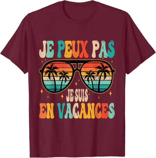 Je Peux Pas Je Suis En Vacances Vintage T-Shirt - T-Shirt | Maroon