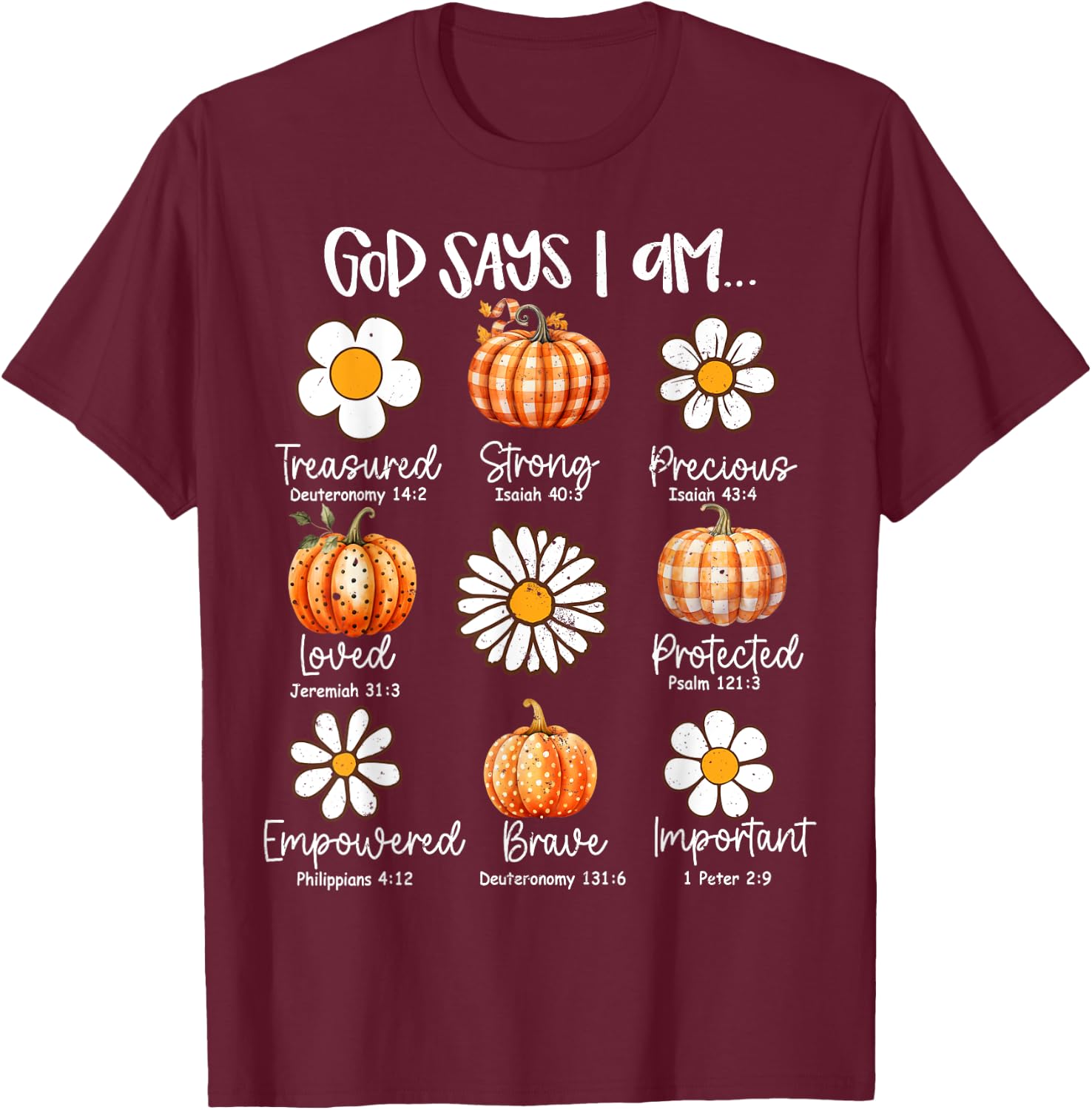 Gods Say I Am Christian Fall Thanksgiving Fall Season T-Shirt - T-Shirt | Maroon