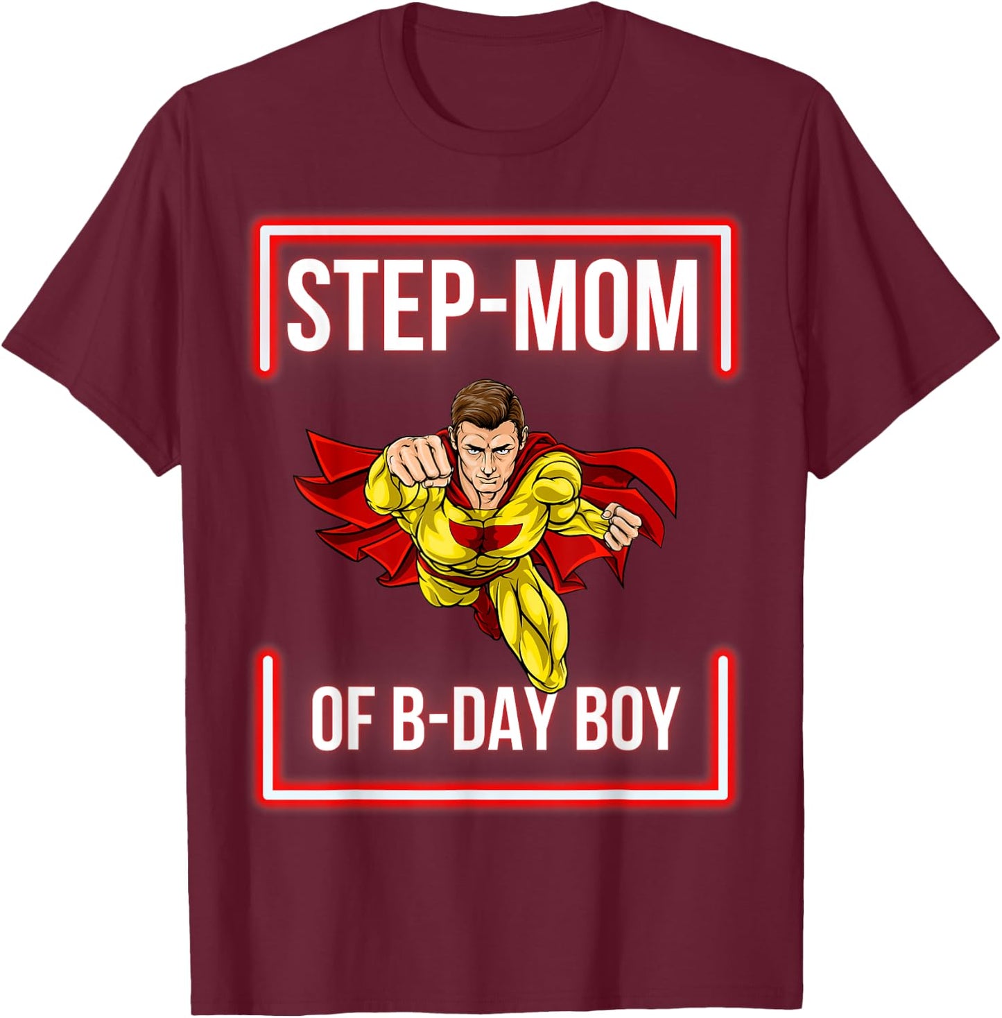 Step-Mom Of The B-Day Boy Superhero Themed Party Family T-Shirt - T-Shirt | Maroon