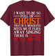 I Want To Be So Full Of Christ That If A Mosquito Bites Me T-Shirt - T-Shirt | Maroon