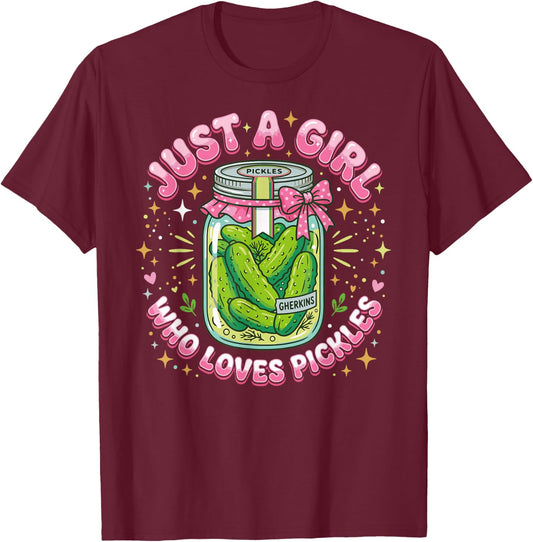 Funny Toddler Pickle Costume, Just a Girl who Loves Pickles T-Shirt - T-Shirt | Maroon
