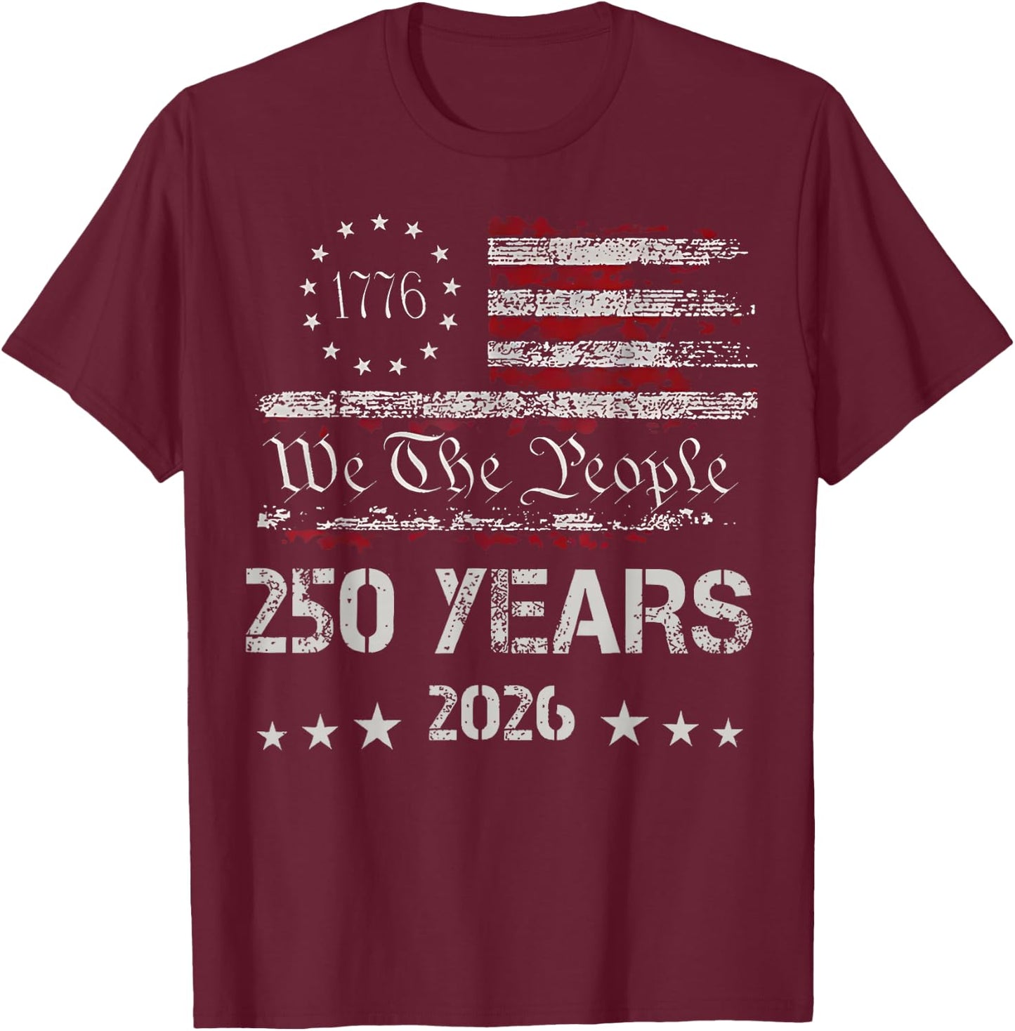 Vintage 250 Years Anniversary USA Flag 4th of July 1776-2026 T-Shirt - T-Shirt | Maroon