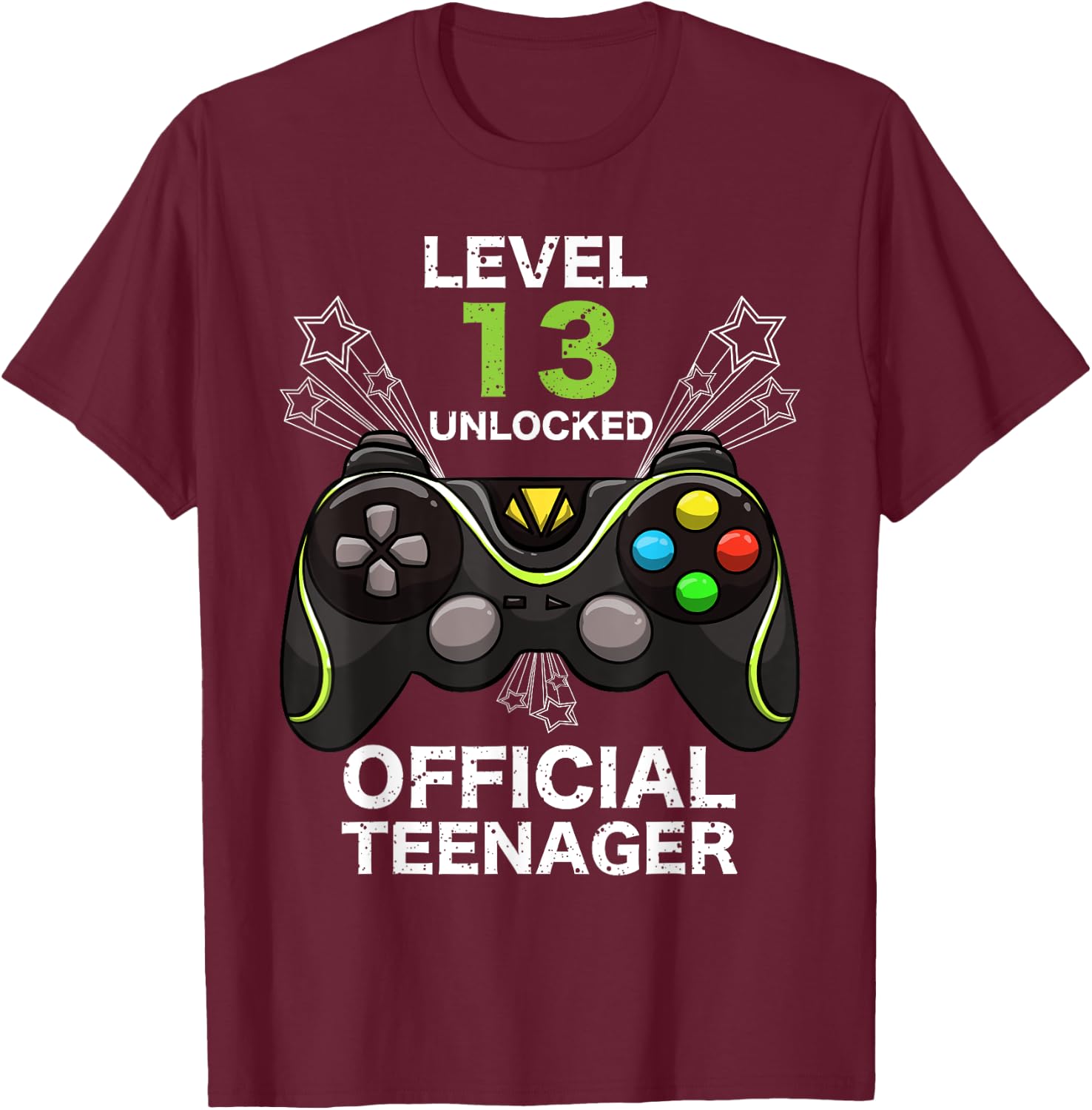 Funny Level 13 Unlocked Official Teenager Cool Birthday Gift T-Shirt - T-Shirt | Maroon