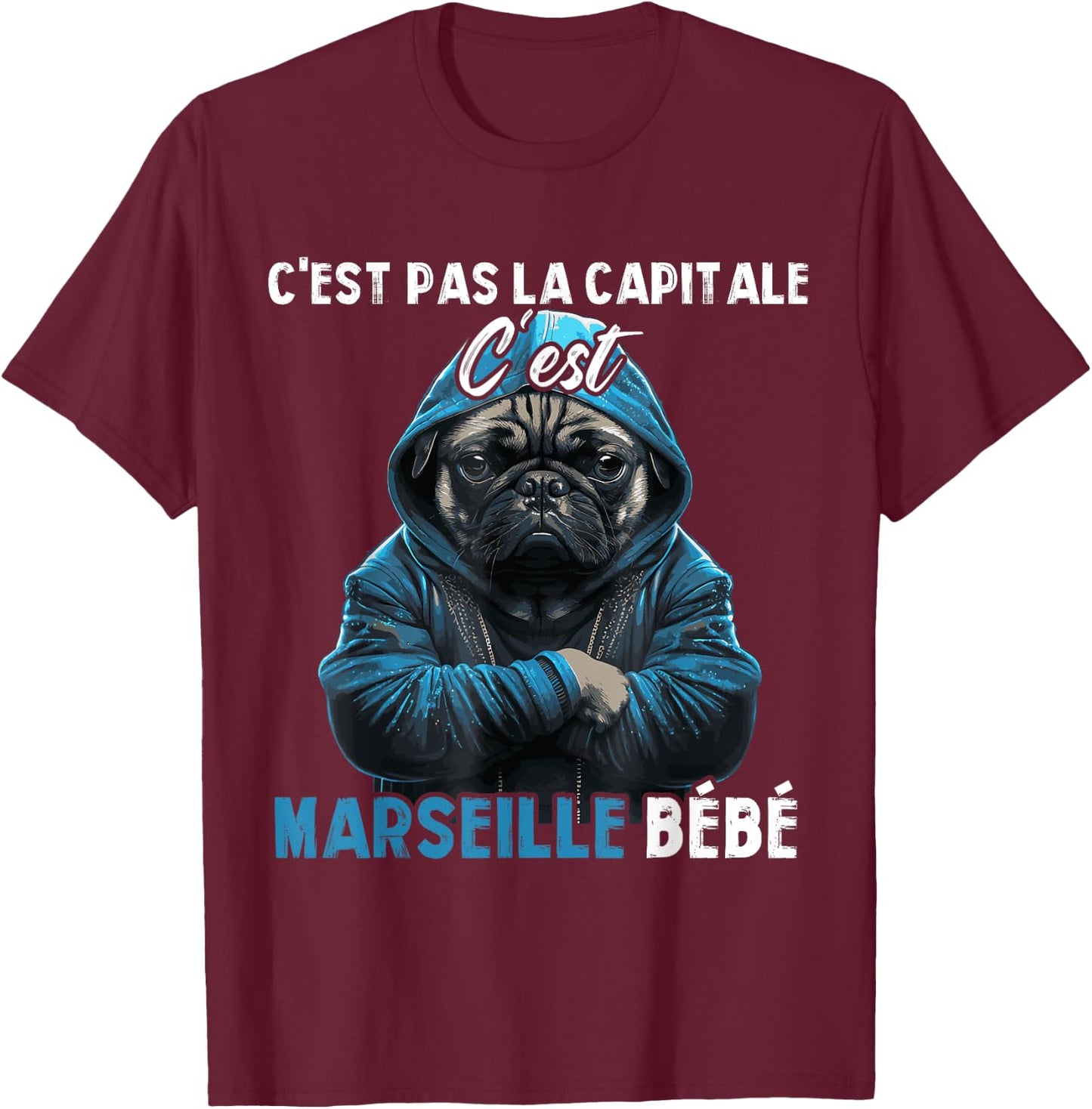 C'est pas la capitale c'est marseille bébé marseille fan , Black, S T-Shirt - T-Shirt | Maroon