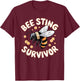 Bee Sting Survivor T-Shirt - T-Shirt | Maroon