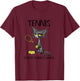 Tennis Because Murder is Wrong Funny Cat Plays Tennis T-Shirt - T-Shirt | Maroon