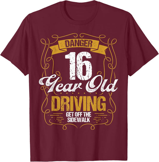 16 Year Old Driving Funny Get off Sidewalk 16 Birthday T-Shirt - T-Shirt | Maroon