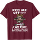 Piss Me Off Again & We Play A Game Called Duct Duct Tape Cow T-Shirt - T-Shirt | Maroon