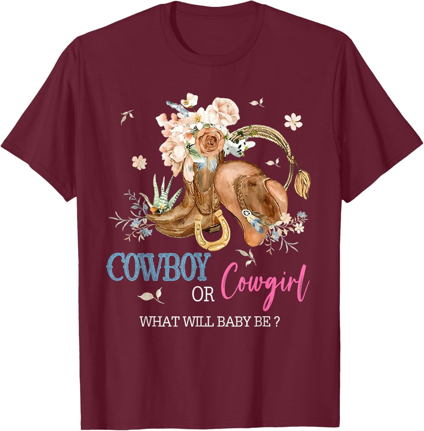 Cowboy or Cowgirl Baby Gender Reveal Party Western Rodeo T-Shirt - T-Shirt | Maroon