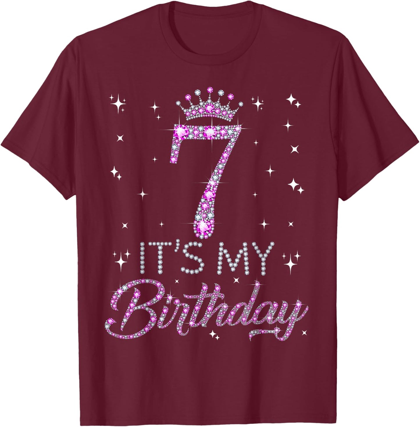 7 It's My Birthday Pink Crown Happy 7th Birthday Girl T-Shirt - T-Shirt | Maroon