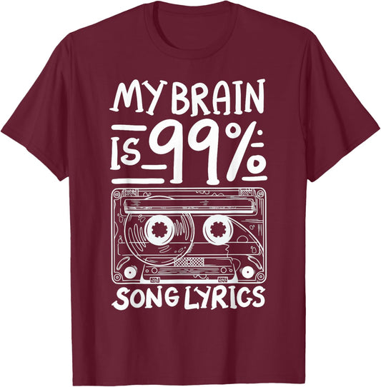 My Brain Is 99% Song Lyrics T-Shirt - T-Shirt | Maroon