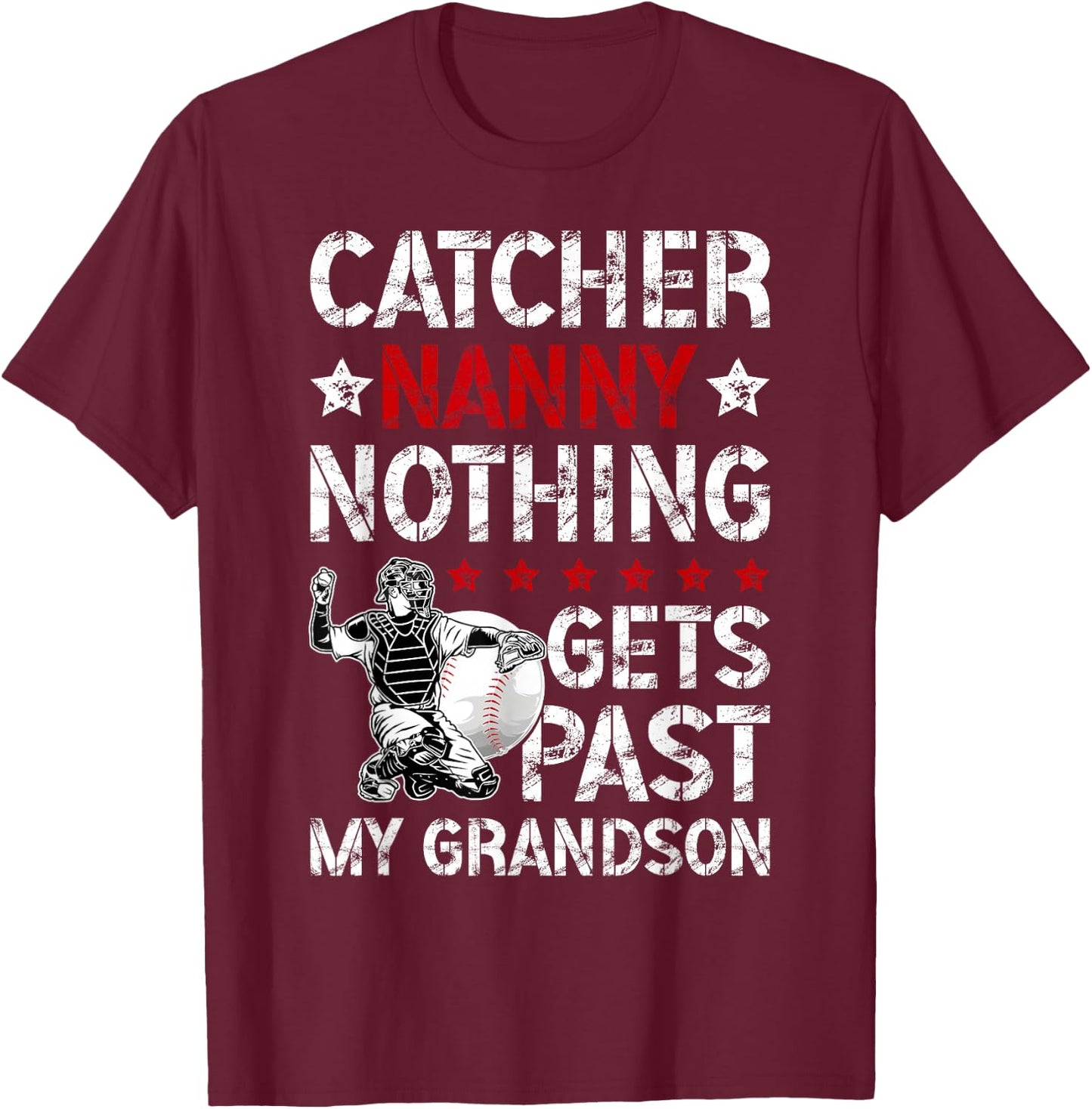 Baseball Catcher Nanny Proud Nanny Of A Baseball Catcher T-Shirt - T-Shirt | Maroon