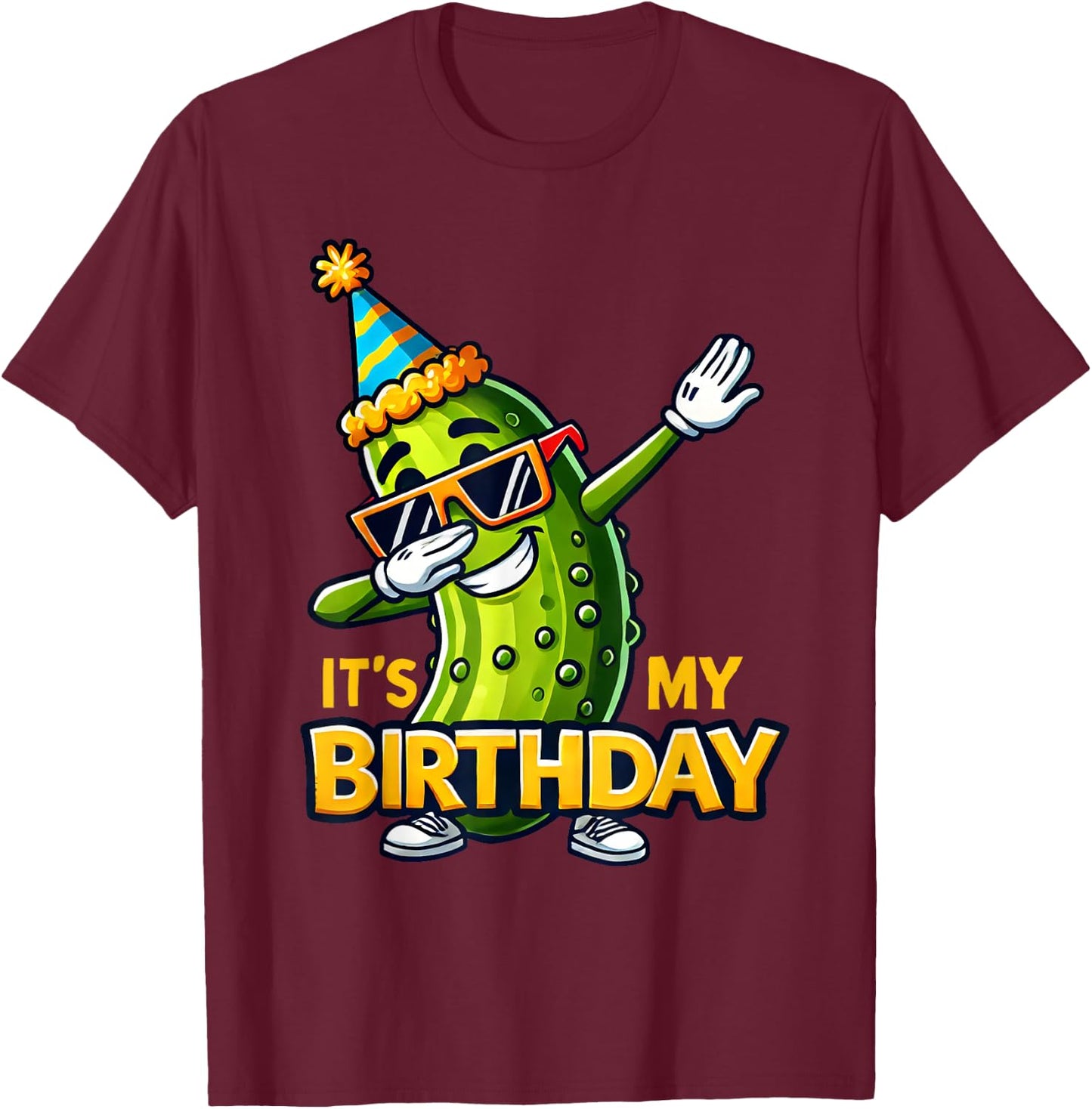 Cucumber Funny Dabbing Pickle Its My Birthday Men Women Kids T-Shirt - T-Shirt | Maroon