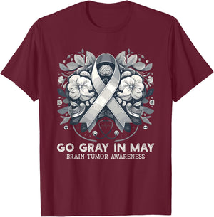 Go Gray In May Brain Cancer & Tumor Awareness Ribbon Grey , Black, S T-Shirt - T-Shirt | Maroon