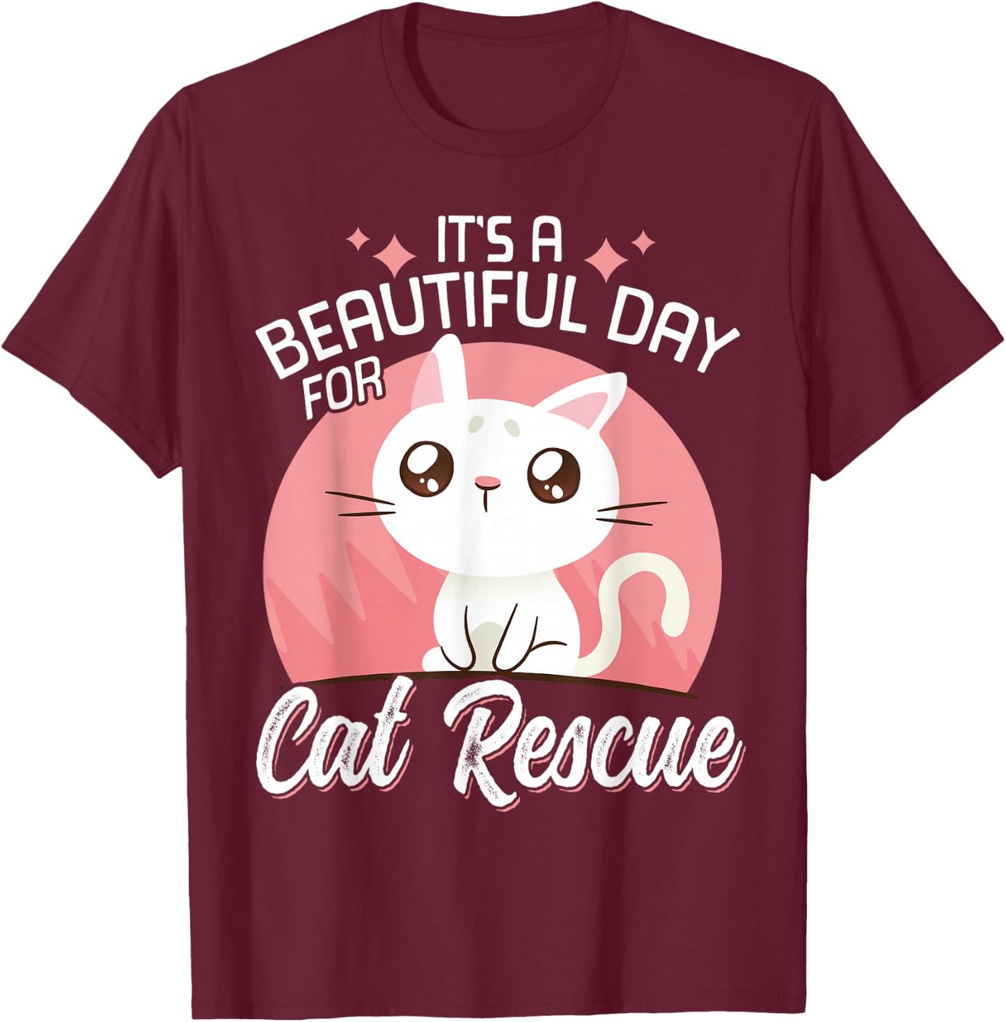 It's A Beautiful Day For Cat Rescue T-Shirt - T-Shirt | Maroon