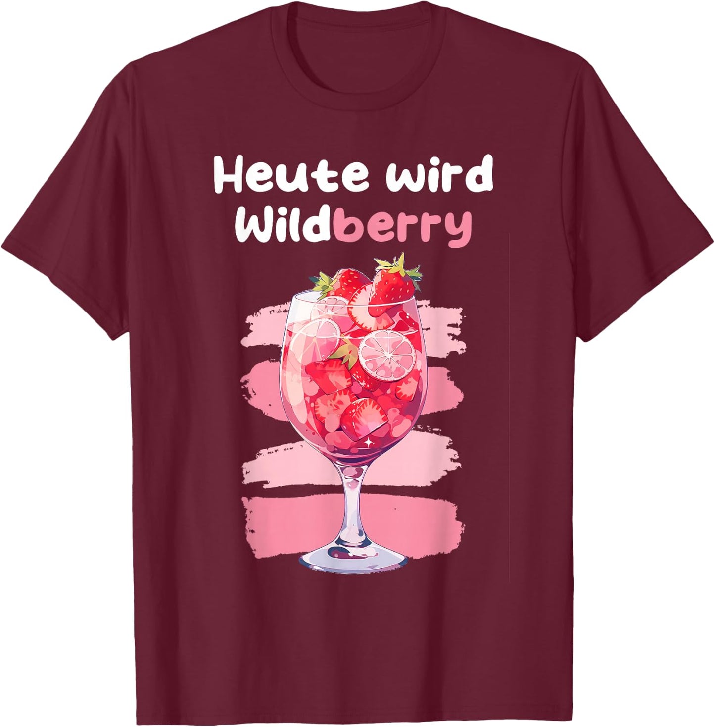 "Heute wird Wildberry Lillet , black T-Shirt - T-Shirt | Maroon