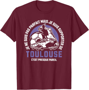 Toulouse Football Supporter – Football – Toulouse Humour , Black, S T-Shirt - T-Shirt | Maroon
