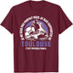 Toulouse Football Supporter – Football – Toulouse Humour , Black, S T-Shirt - T-Shirt | Maroon