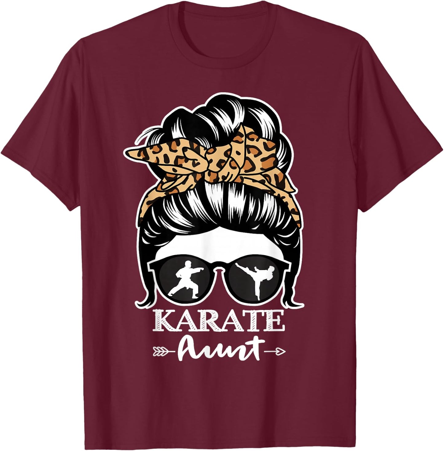 Karate Aunt Messy Bun Hair Funny Karate Fighter Aunt Leopard T-Shirt - T-Shirt | Maroon