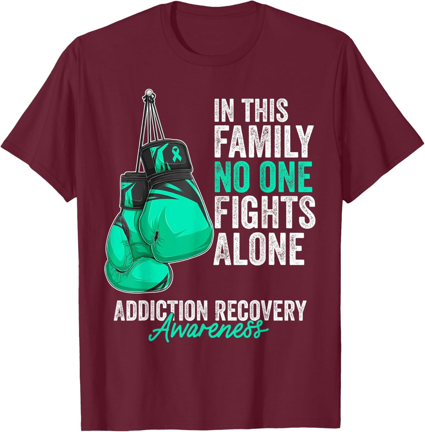 Addiction Recovery Awareness Month Gloves Teal Ribbon T-Shirt - T-Shirt | Maroon