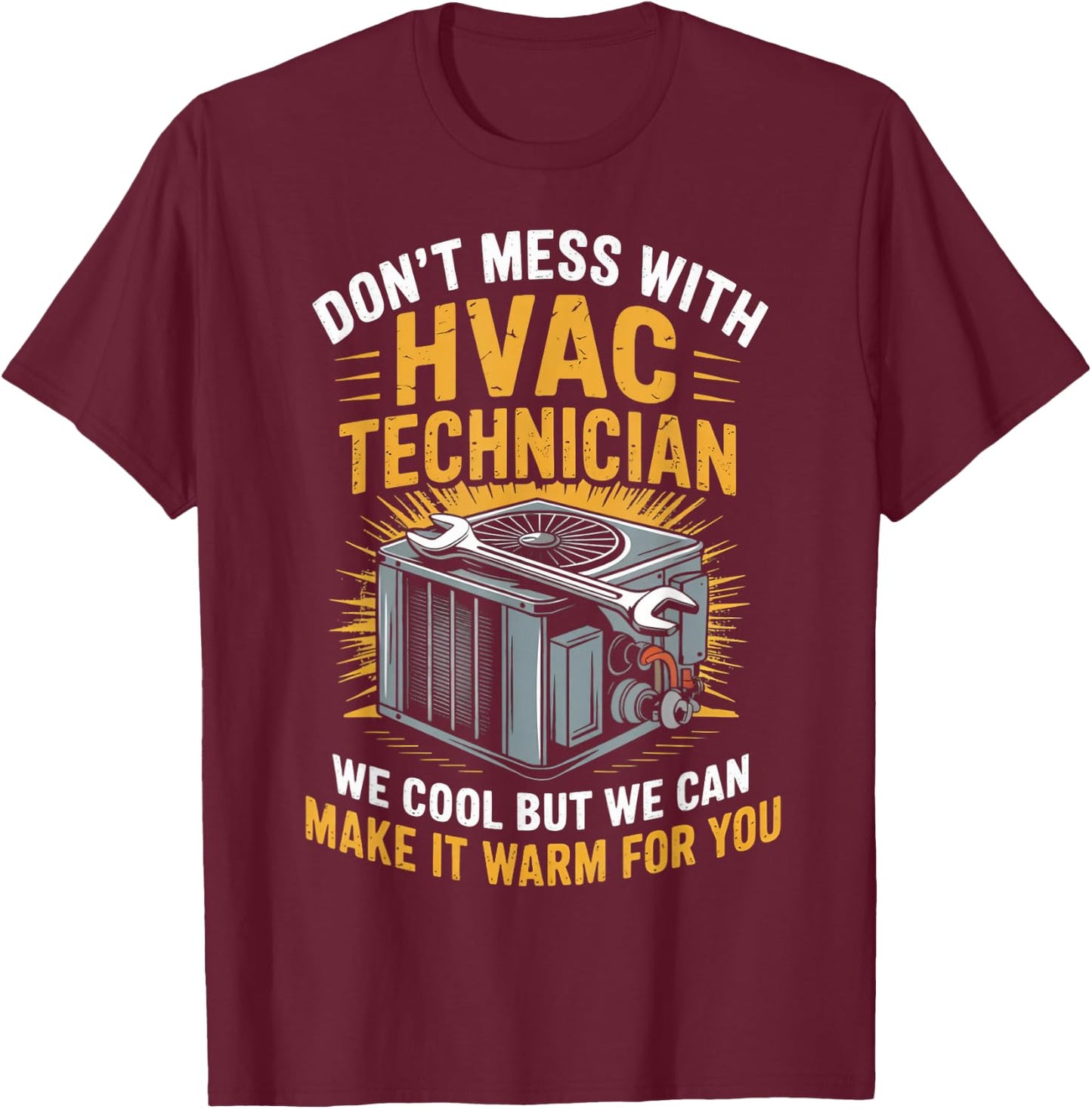 Air Installer Ac Repairman Don't Mess With Hvac Tech T-Shirt - T-Shirt | Maroon