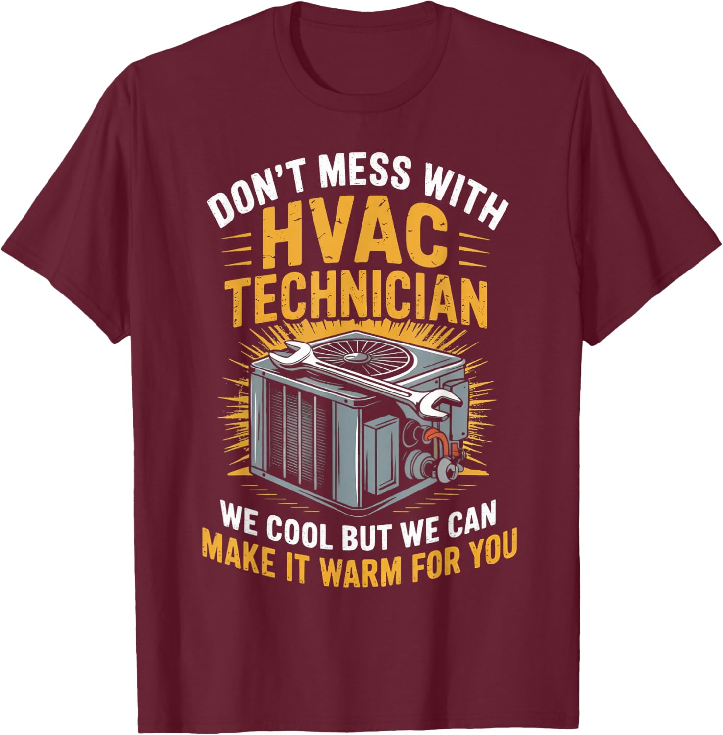 Air Installer Ac Repairman Don't Mess With Hvac Tech T-Shirt - T-Shirt | Maroon