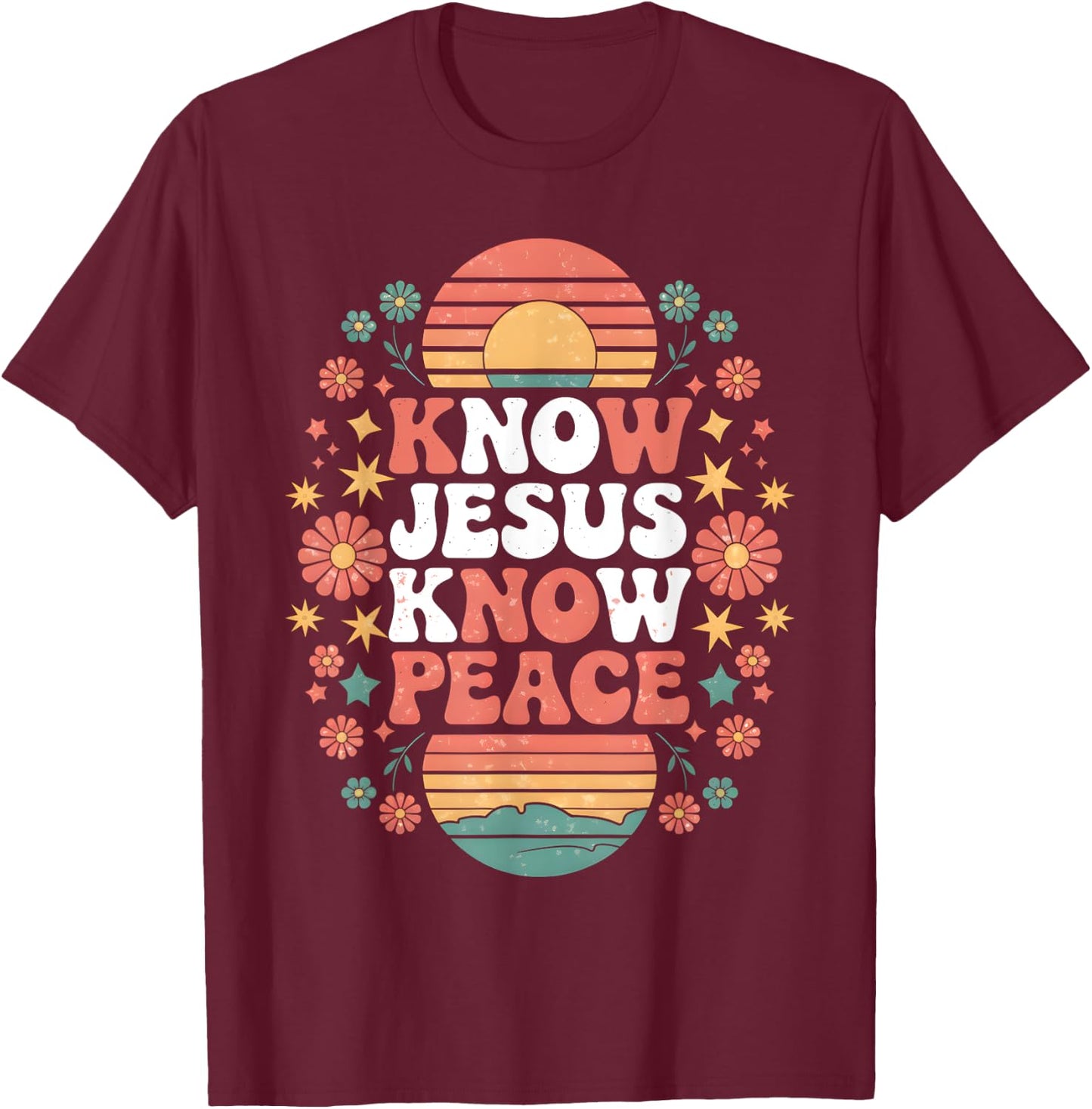 Know Jesus Know Peace Christian God Faith Men Women Kids T-Shirt - T-Shirt | Maroon