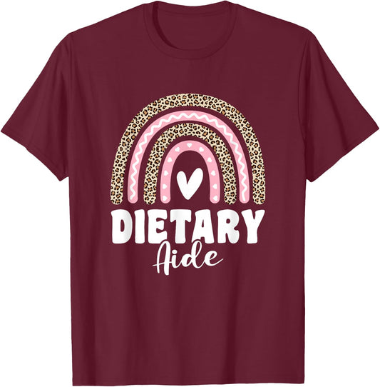 Dietary Aide Appreciation Week Healthcare Leopard Rainbow T-Shirt - T-Shirt | Maroon