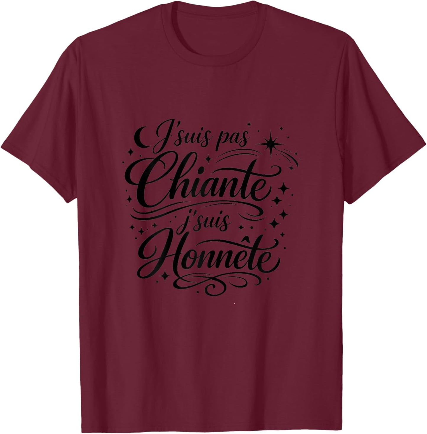 Cadeau Original Femme Humour Drole Pas Chiante suis Honnête T-Shirt - T-Shirt | Maroon