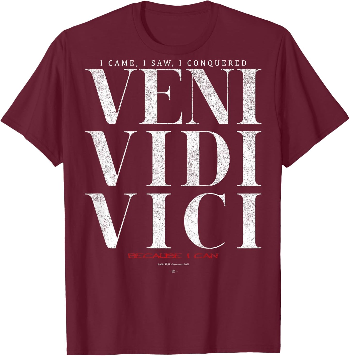 VENI VIDI VICI Lettering , black T-Shirt - T-Shirt | Maroon