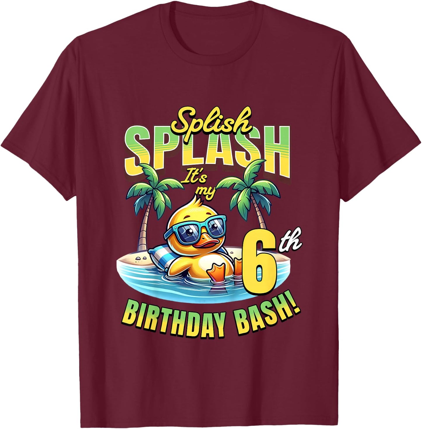 Kids Splish Splash 6th Birthday Bash Duck Beach Pool Party Kids T-Shirt - T-Shirt | Maroon