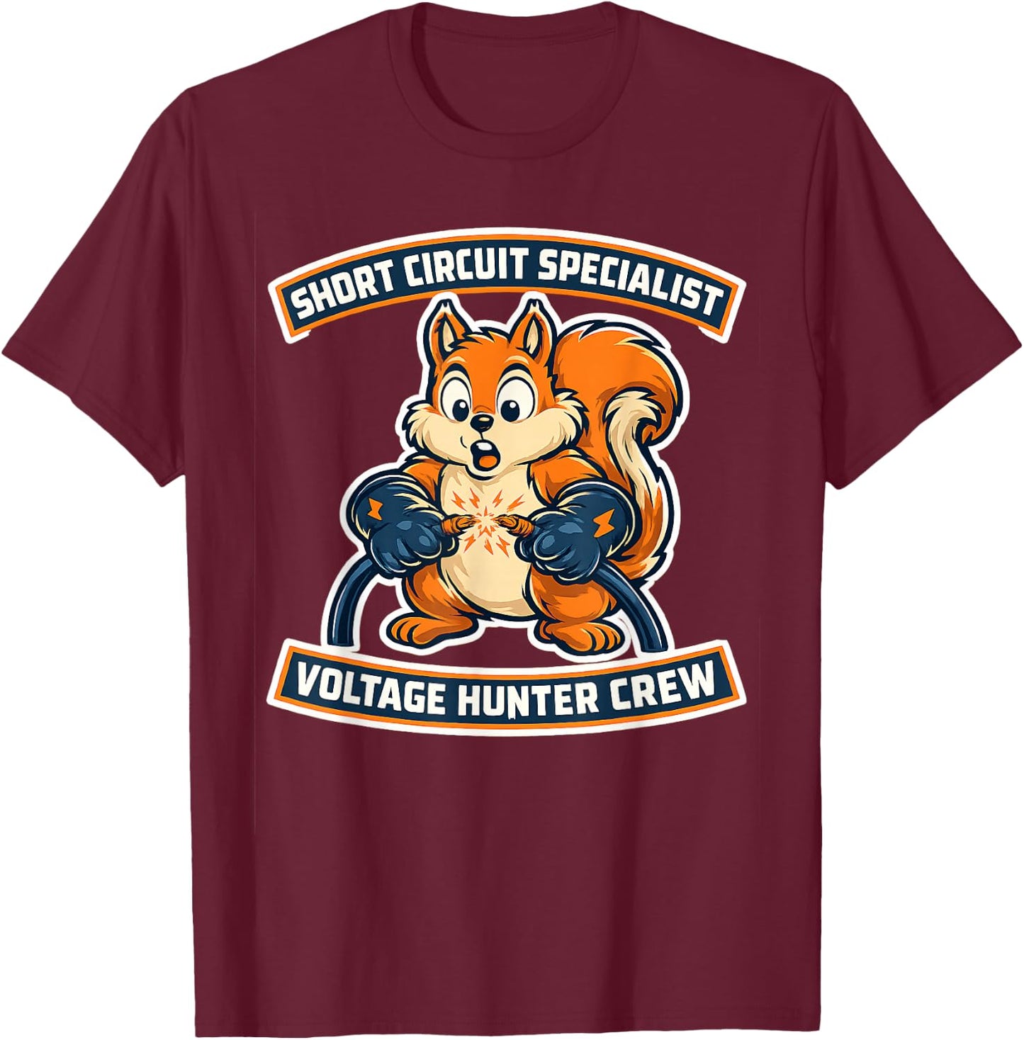 Cute Squirrel Short Circuit Specialist Electrician Art T-Shirt - T-Shirt | Maroon