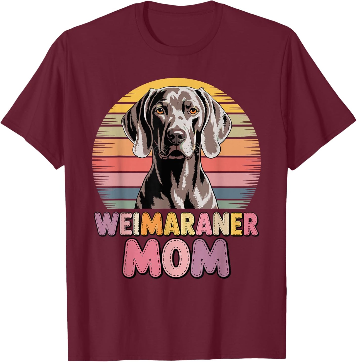 Retro Weimaraner Mom Weimaraners T-Shirt - T-Shirt | Maroon