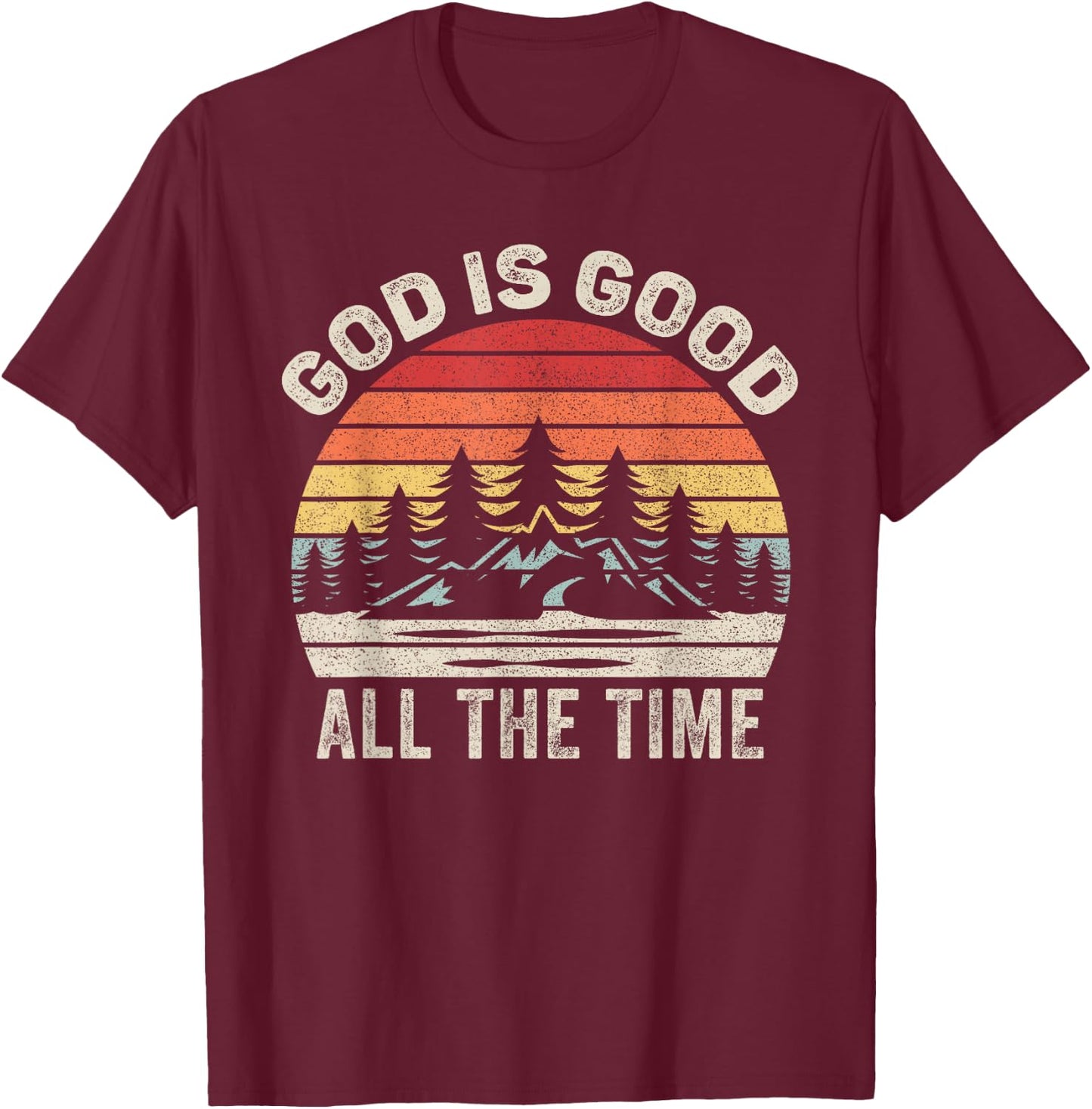 Vintage Retro God Is Good All The Time Christian T-Shirt - T-Shirt | Maroon