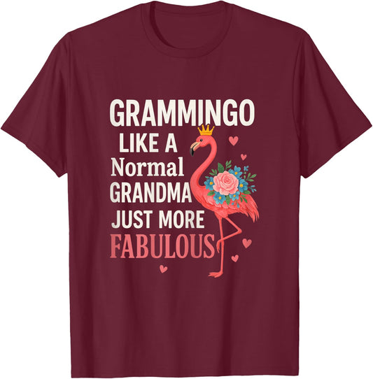 Flamingo Grammingo Like Normal Grandma Funny Mom Mothers Day T-Shirt - T-Shirt | Maroon