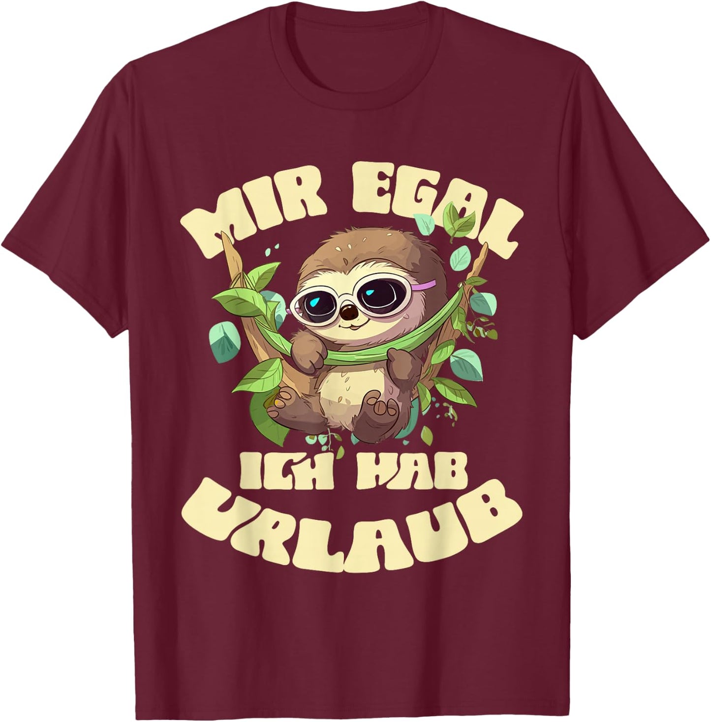 Mir Egal Ich Hab Urlaub Funny Sloth Holiday , black T-Shirt - T-Shirt | Maroon