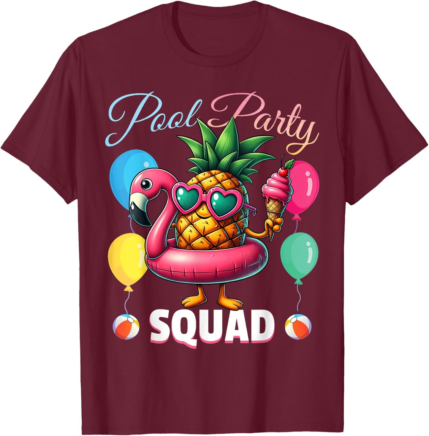 Pool Party Squad Funny Pineapple Summer Vacation T-Shirt - T-Shirt | Maroon