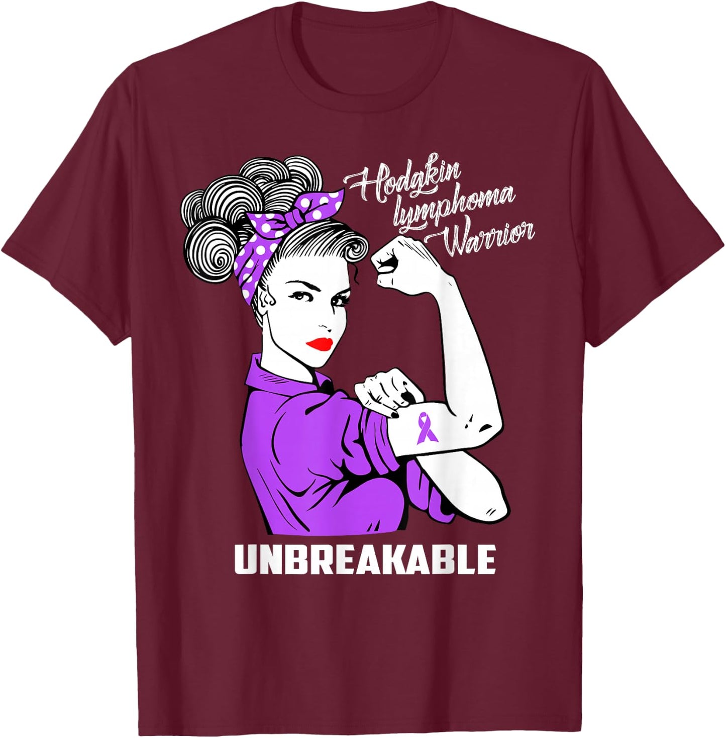 Hodgkin Lymphoma Warrior Unbreakable Awareness Gift T-Shirt - T-Shirt | Maroon
