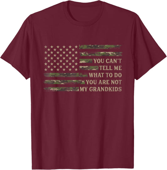 You Can't Tell Me What to Do Grandkids Fathers Day Camo Pops T-Shirt - T-Shirt | Maroon