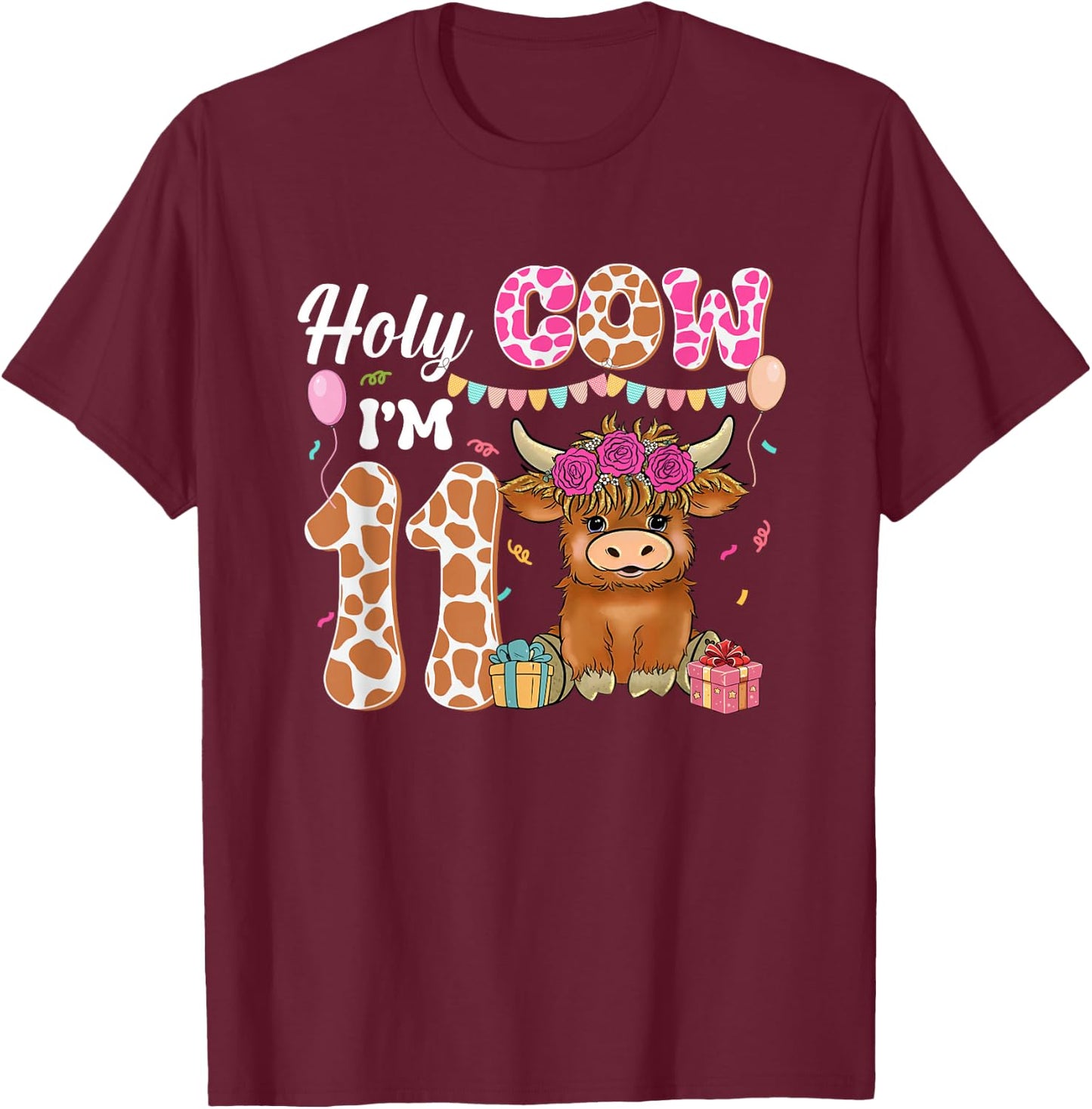 Holy Cow I'm 11 Highland Cow Farm 11th Birthday 11 Years Old T-Shirt - T-Shirt | Maroon